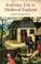 Cover of: Everyday Life in Medieval England