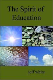 Cover of: The Spirit of Education by Jeff White