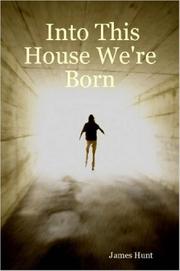 Cover of: Into This House We're Born