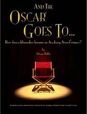 Cover of: "AND THE OSCAR® GOES TO..." (How does a filmmaker become an Academy Award® winner?)