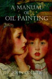 Cover of: A Manual of Oil Painting by John Collier