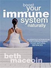 Cover of: Boost Your Immune System Naturally by Beth MacEoin