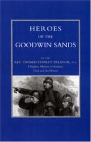 Cover of: HEROES OF THE GOODWIN SANDS | MA Rev. Thomas Stanley Treanor