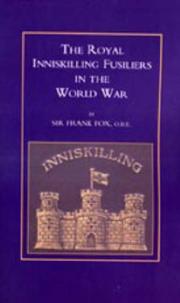 Cover of: ROYAL INNISKILLING FUSILIERS IN THE WORLD WAR (1914-1918)