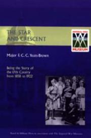 Cover of: STAR AND CRESCENT: Being the Story of the 17th Cavalry from 1858 to 1922