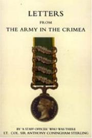 Cover of: LETTERS FROM THE ARMY IN THE CRIMEA WRITTEN DURING THE YEARS 1854, 1855 AND 1856