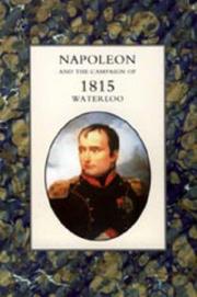 Cover of: NAPOLEON AND THE CAMPAIGN OF 1815: WATERLOO