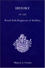 Cover of HISTORY OF THE Royal Irish Regiment of Artillery by maj j.j.crooks