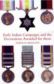 Early Indian campaigns and the decorations awarded for them by Harry Biddulph