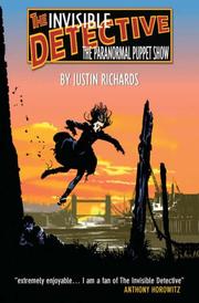 Cover of: The Paranormal Puppet Show (Invisible Detective) by Justin Richards