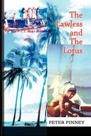 Cover of: The Lawless and The Lotus by Peter Pinney