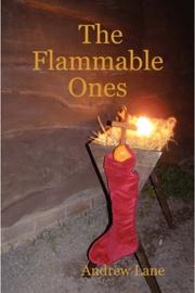 Cover of: The Flammable Ones by Andrew Lane