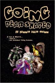 Cover of: Going Pear Shaped by Dennis Ellis Quinn