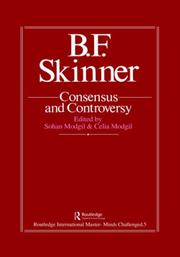 Cover of: B.F. Skinner: Consensus And Controversy: Controversy & Consensus (Falmer International Master-Minds Challenged, Vol 5)