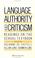 Cover of: Language, authority, and criticism