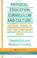 Cover of: Physical Education, Curriculum And Culture: Critical Issues In The Contemporary Crisis (Deakin Studies in Education Series : 5)