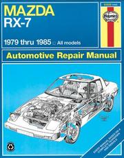 Cover of: Mazda Rx-7 Automotive Repair Manual (Haynes Repair Manual) (1979-85: All Models)