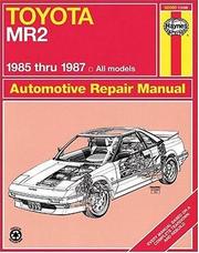 Cover of: Toyota MR2, 1985-1987: All Models (Haynes Manuals)