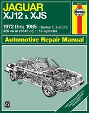 Cover of: Jaguar XJ12 and XJS, 1972-1985 by John Haynes