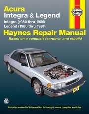 Cover of: Haynes Acura Integra (1986-1989) & Legend (1986-90) | John Harold Haynes