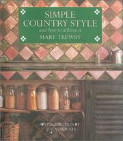 Cover of: Simple Country Style: And How to Achieve It