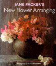 Cover of: Jane Packer's New Flower Arranging~Peter Williams