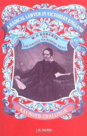 Cover of: A radical lawyer in Victorian England: W.P. Roberts and the struggle for workers' rights