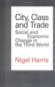 Cover of: City, class, and trade: social and economic change in the Third World
