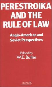 Cover of: Perestroika and the rule of law by edited by W.E. Butler.
