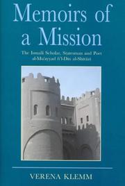 Cover of: Memoirs of a mission: the Ismaili scholar, statesman and poet al-Muʼayyad fil̓-Dīn al-Shīrāzī