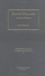 Cover of: Sidney Pollard: A Life in History (International Library of Twentieth Centruy History)