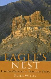 Cover of: The Eagle's Nest: Ismaili Castles in Iran and Syria (Ismaili Heritage)