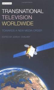 Cover of: Transnational television worldwide: towards a new media order