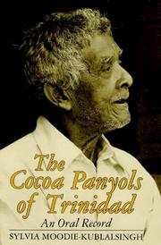 The Cocoa Panyols of Trinidad by Sylvia Moodie-Kublalsingh