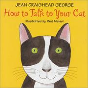 Cover of: How to Talk to Your Cat by Jean Craighead George