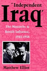 Cover of: 'Independent Iraq': the monarchy and British influence, 1941-58