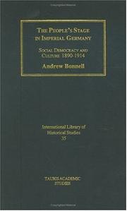 Cover of: The people's stage in Imperial Germany: social democracy and culture 1890-1914