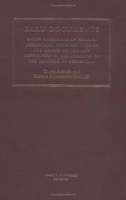 Cover of: Baku documents: Union catalogue of Persian, Azerbaijani, Ottoman Turkish and Arabic serials and newspapers in the libraries of the Republic of Azerbaijan