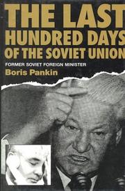 The last hundred days of the Soviet Union by Boris Dmitrievich Pankin