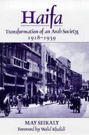 Cover of: Haifa: transformation of a Palestinian Arab society 1918-1939