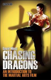 Cover of: Chasing Dragons: An Introduction to the Martial Arts Film