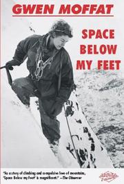 Space below my feet by Gwen Moffat