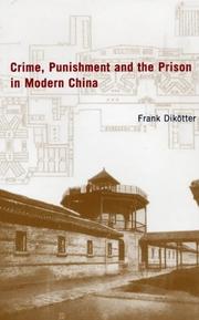 Cover of: Crime, Punishment and the Prison in China