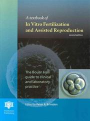 Cover of: A Textbook of In Vitro Fertilization and Assisted Reproduction: The Bourn Hall Guide to Clinical and Laboratory Practice