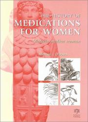 Cover of: The History of Medications for Women by M.J. O'Dowd