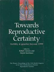 Cover of: Towards Reproductive Certainty: Fertility and Genetics Beyond 1999 | D. Mortimer