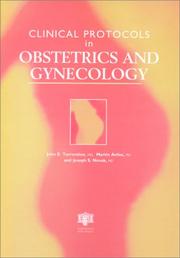 Cover of: Clinical Protocols in Obstetrics and Gynecology by John E. Turrentine, Martin Aviles, Joseph S. Novak, John E. Turrentine, Martin Aviles, Joseph S. Novak