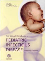 Cover of: The Clinical Handbook of Pediatric Infectious Disease by Russell W. Steele