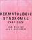 Cover of: Dermatologic Syndromes Card Deck