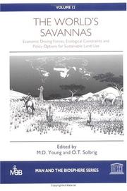 Cover of: The World's savannas: economic driving forces, ecological constraints, and policy options for sustainable land use